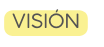 Visión
