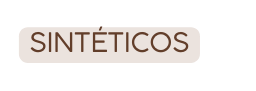 SINTÉTICOS